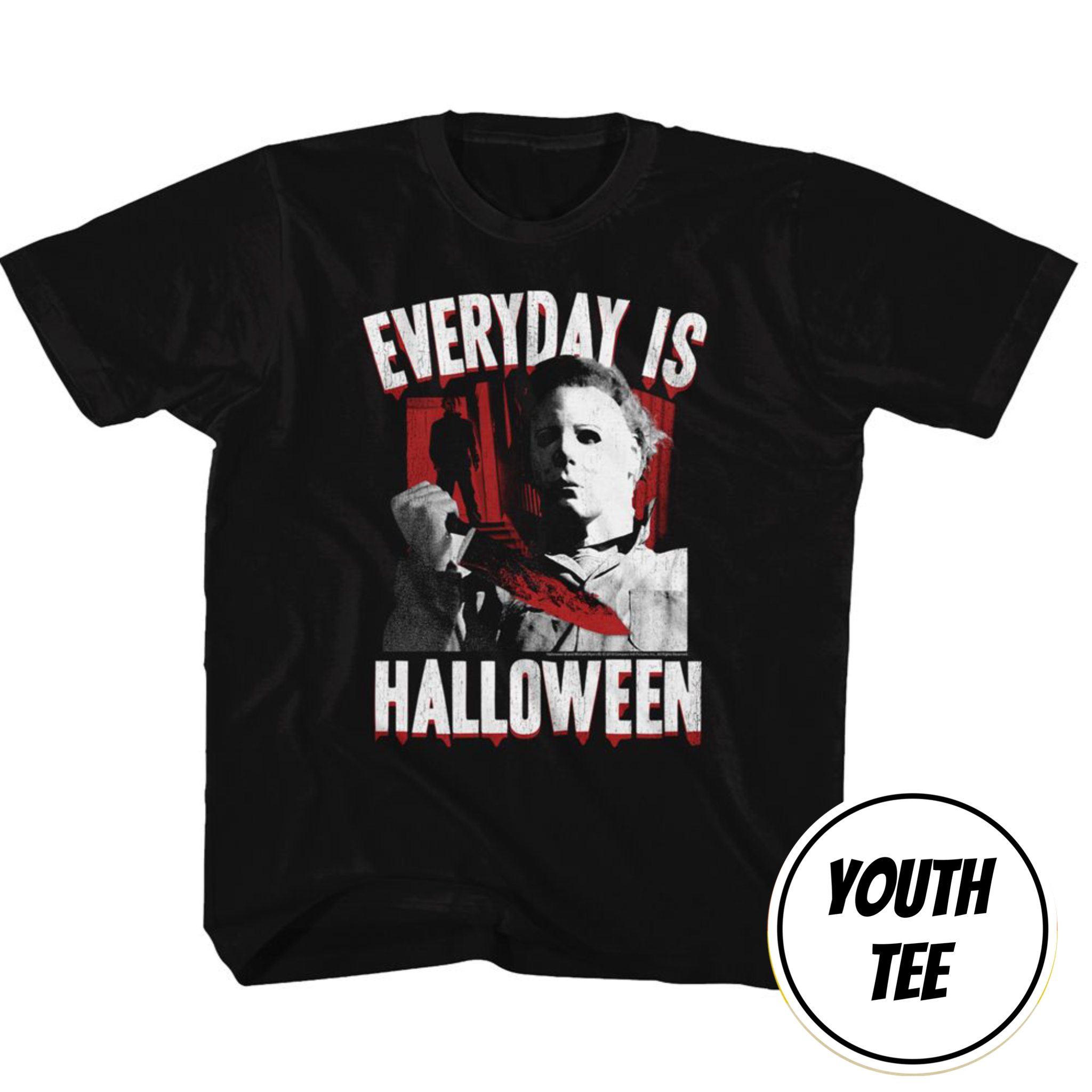A black short-sleeve graphic T-shirt displayed flat against a white background, featuring a Michael Myers print with the text 'EVERYDAY IS HALLOWEEN' in white and red. A circular badge in the bottom right corner reads 'YOUTH TEE'.