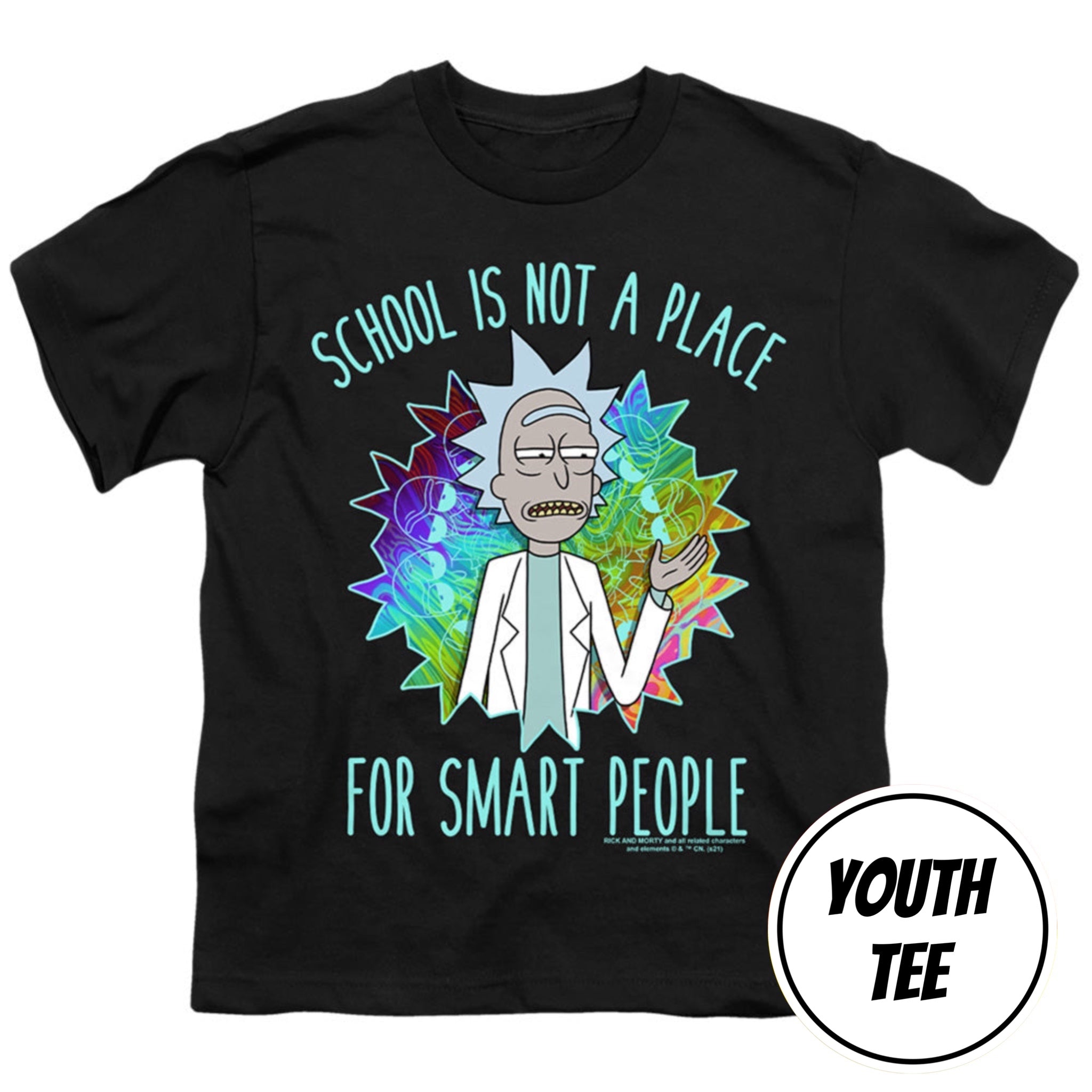A black youth graphic t-shirt featuring a colorful design of Rick Sanchez from the show 'Rick and Mortal' with the text 'SCHOOL IS NOT A PLACE FOR SMART PEOPLE'. A white circular badge in the bottom right corner reads 'YOUTH TEE'.