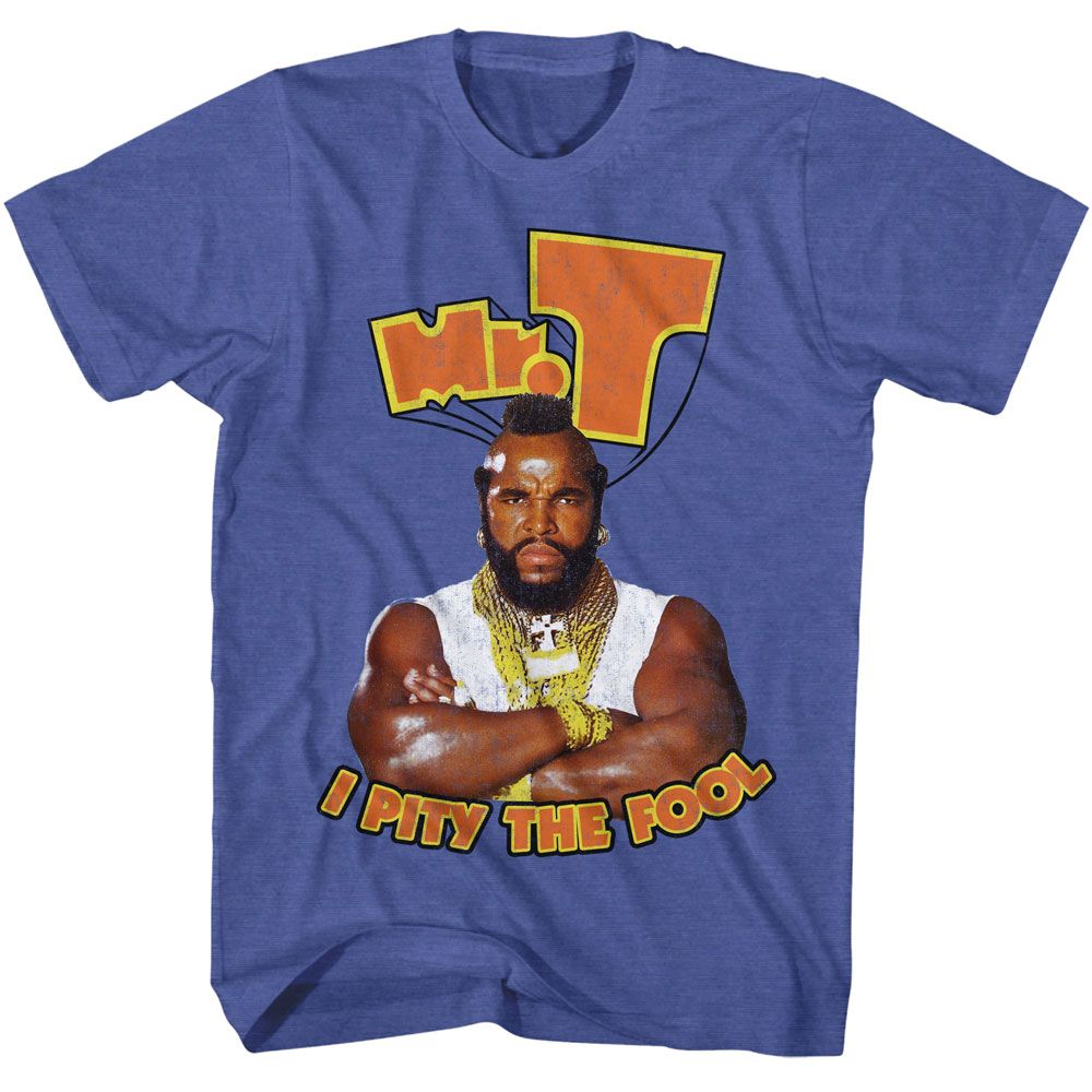 Mr T I Pity The Fool T-Shirt