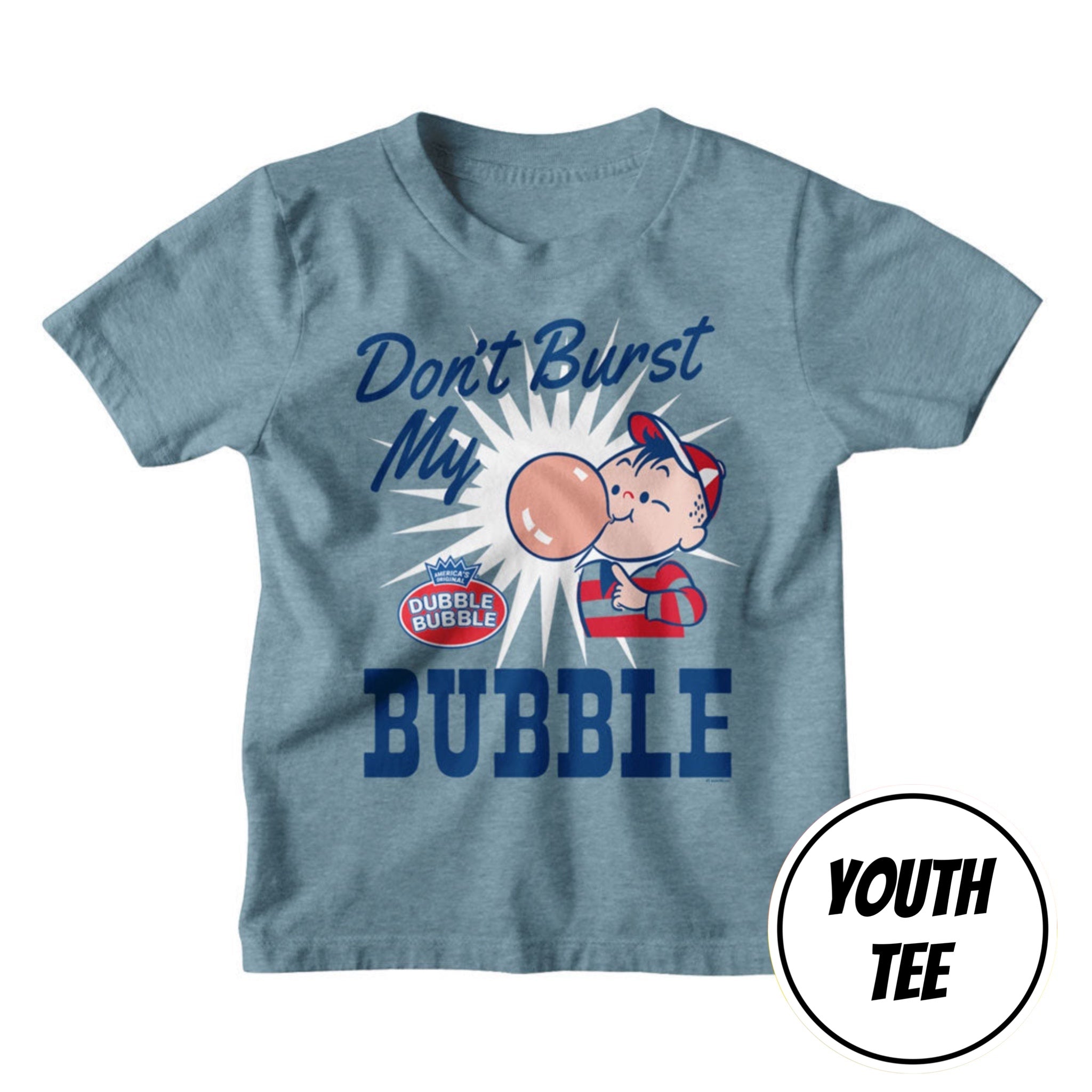 Youth Tootsie Roll Don't Burst My Bubble T-Shirt