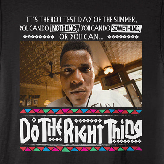 Do The Right Thing Hottest Day of Summer T-Shirt
