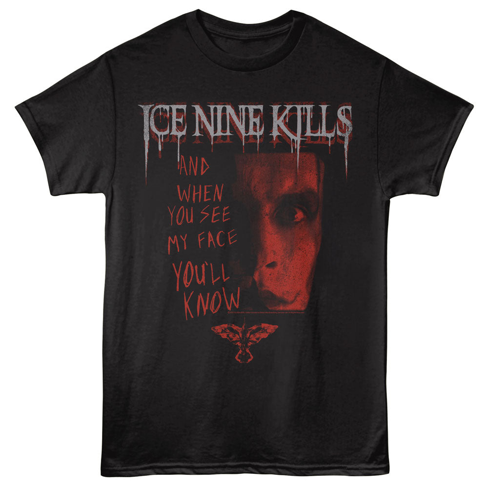 Ice Nine Kills When You See My Face T-Shirt