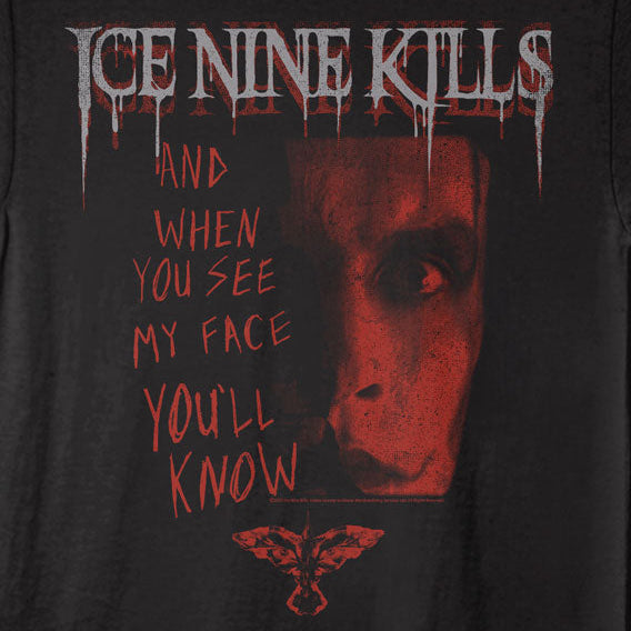 Ice Nine Kills When You See My Face T-Shirt