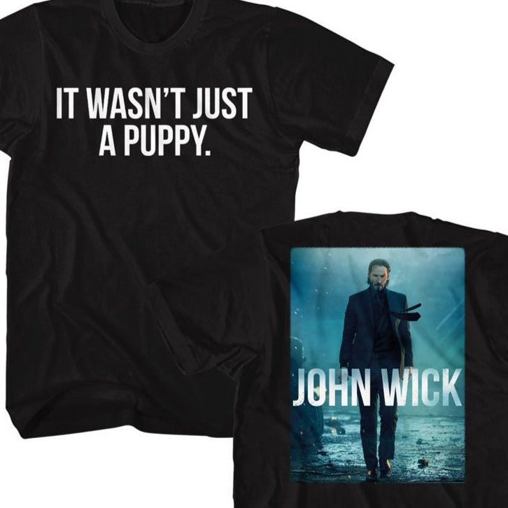 John Wick Wasn't Just A Puppy T-Shirt