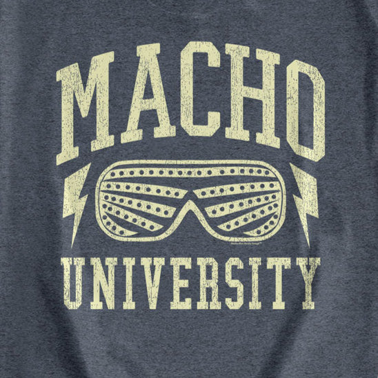 Macho Man University Sweatshirt