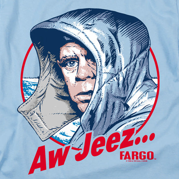 Fargo Aw Jeez T-Shirt