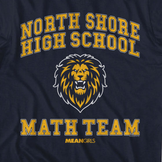 Mean Girls North Shore Math Team T-Shirt