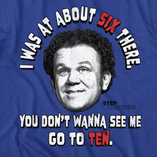 Step Brothers Go To Ten T-Shirt