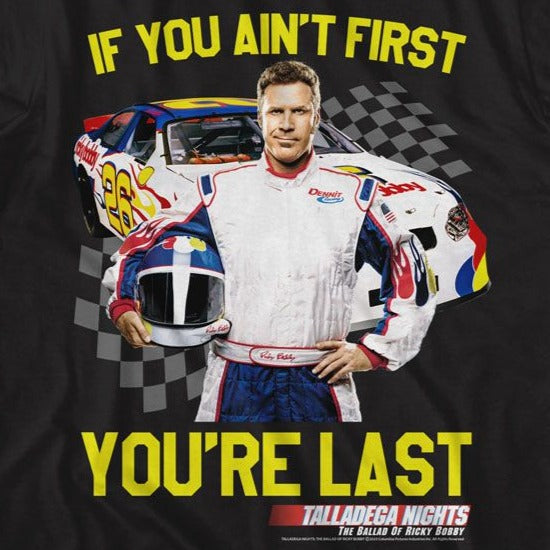 Talladega Nights Not 1st You're Last Checkered T-Shirt