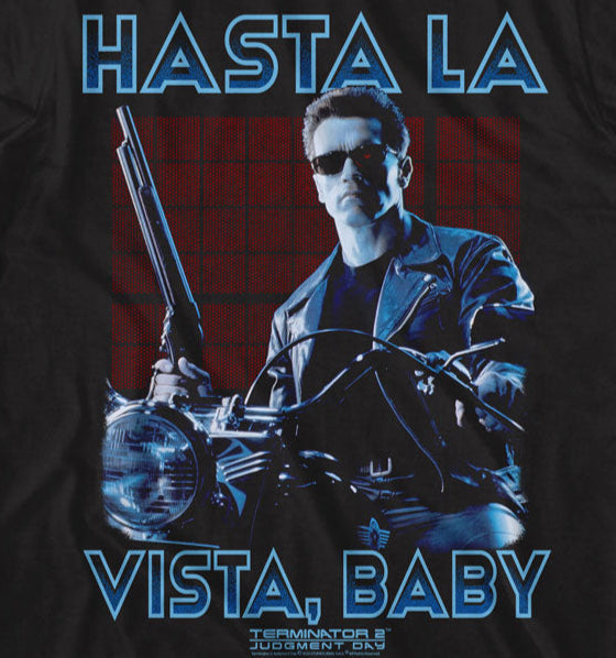 Terminator 2 Hasta La Vista Baby T-Shirt