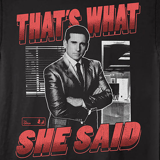 A black short-sleeve graphic t-shirt featuring a print of a man in a suit with the text 'THAT'S WHAT SHE SAID' in red and black.