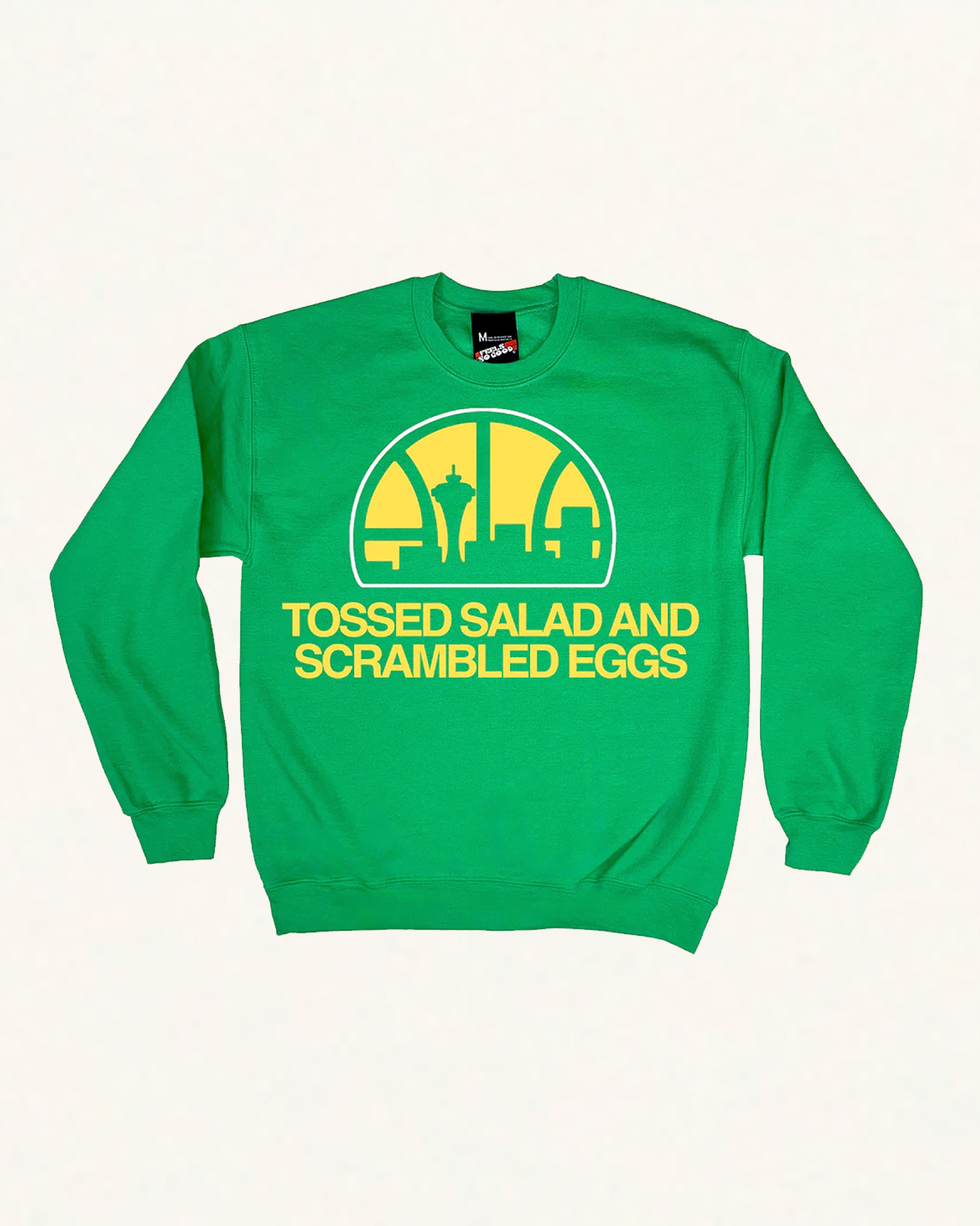 FSG Feels So Good Tossed Salad And Scrambled Eggs Sweatshirt