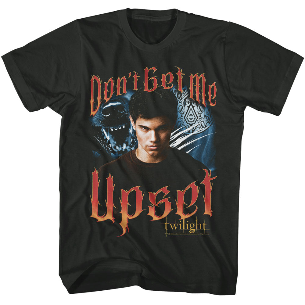 Twilight Don't Get Me Upset T-Shirt
