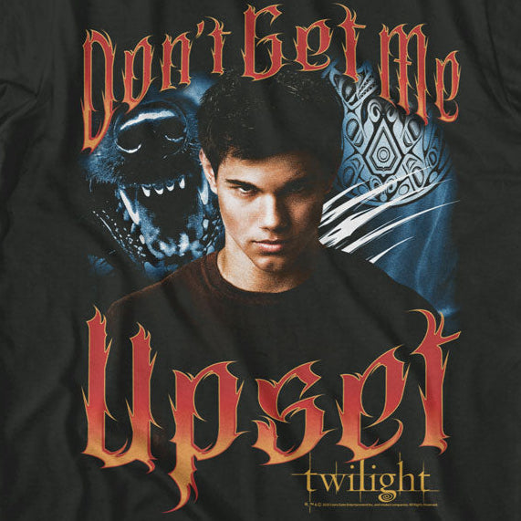 Twilight Don't Get Me Upset T-Shirt