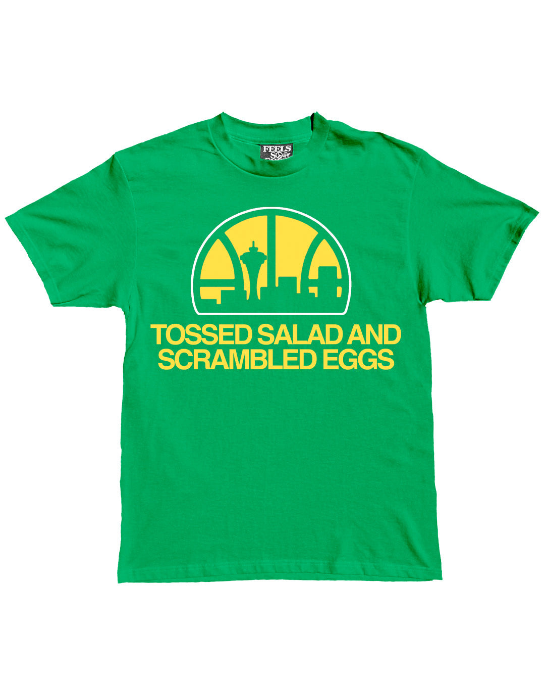 FSG Feels So Good Tossed Salad And Scrambled Eggs T-Shirt