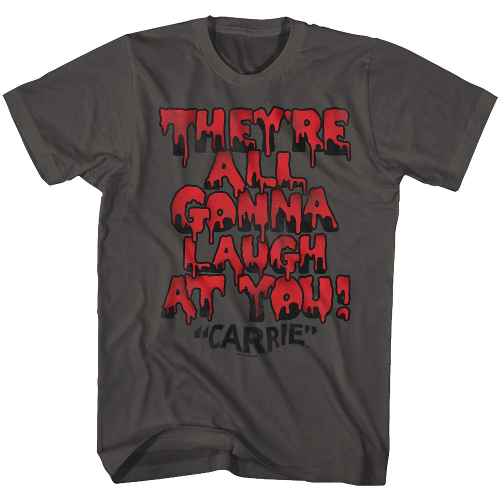 Carrie Gonna Laugh T-Shirt
