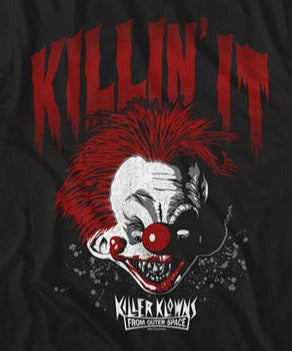 Killer Klowns From Outer Space Killin it Tee